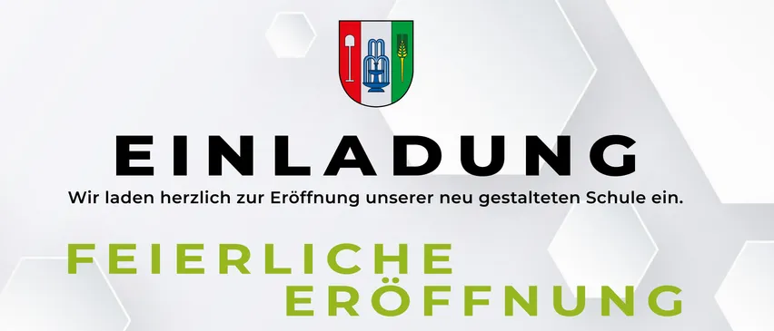 Einladung zur feierlichen Eröffnung unserer neu gestalteten Schule. Am Sonntag, 11.10.2026, mit Messe um 09:30 und Festakt um 10:30 Uhr.