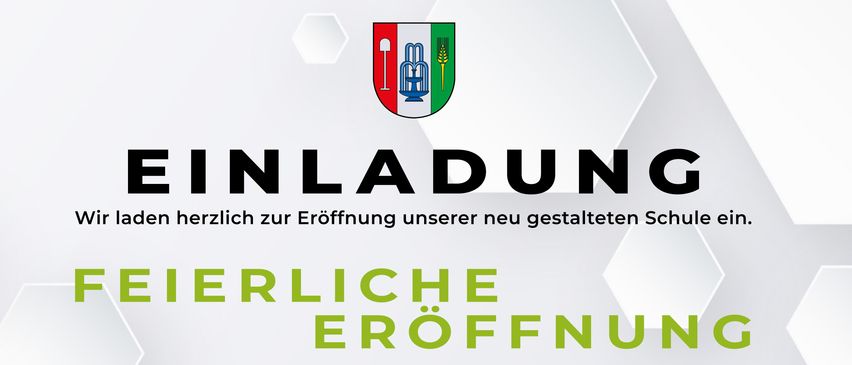 Einladung zur feierlichen Eröffnung unserer neu gestalteten Schule. Am Sonntag, 11.10.2026, mit Messe um 09:30 und Festakt um 10:30 Uhr.
