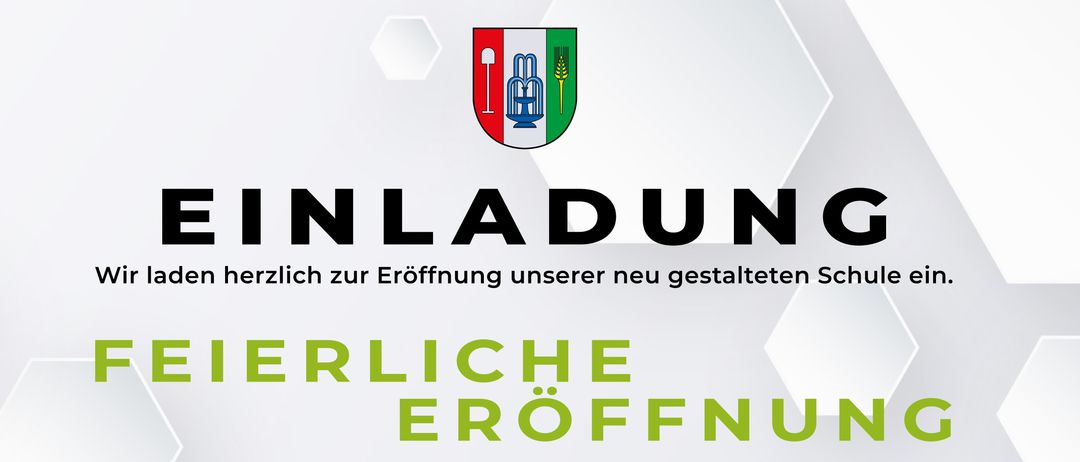 Einladung zur feierlichen Eröffnung unserer neu gestalteten Schule. Am Sonntag, 11.10.2026, mit Messe um 09:30 und Festakt um 10:30 Uhr.