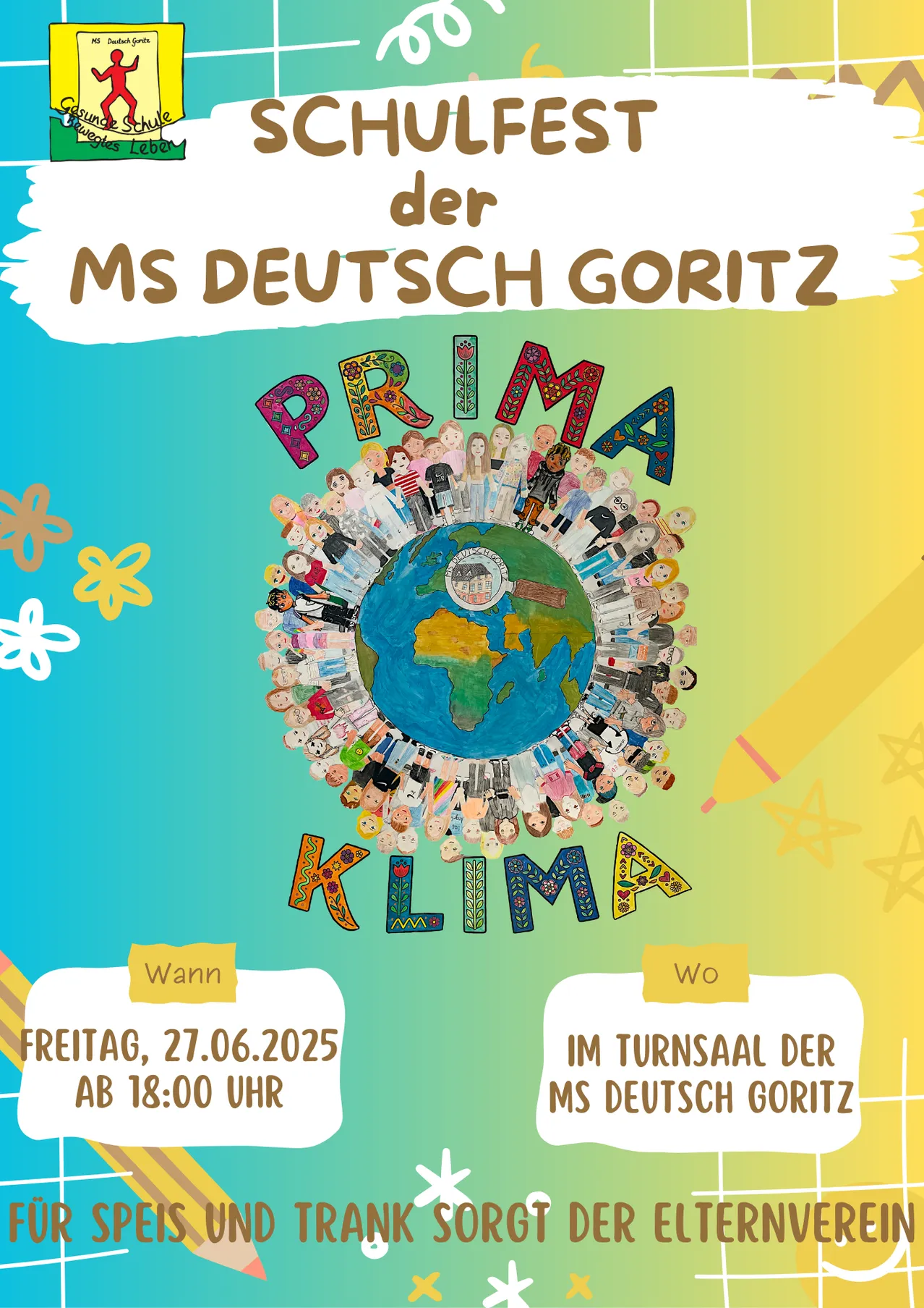 Plakat für die Prima Klima-Veranstaltung an der MS Deutsch Goritz am 27.06.2025, Beginn 18:00 Uhr. Das Plakat zeigt eine farbenfrohe Erde mit Kindern und einem Stift.