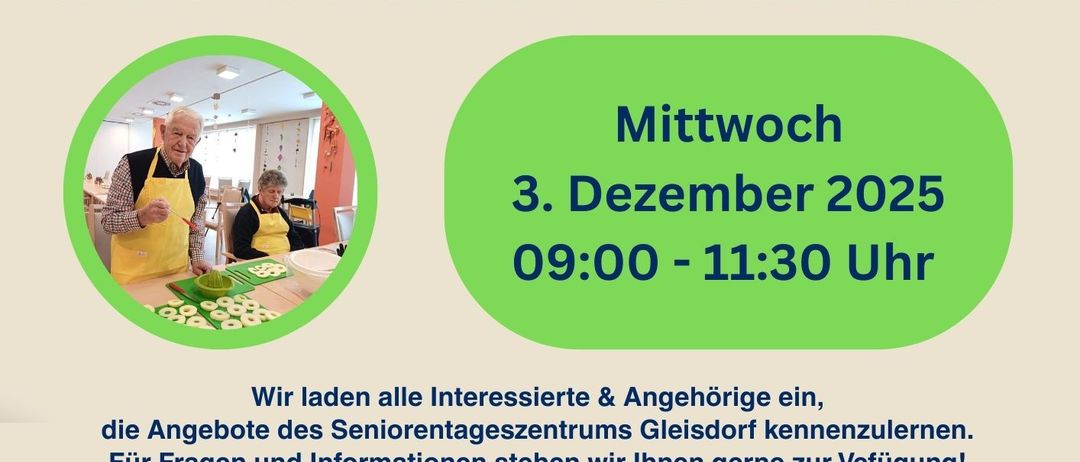 Tag der offenen Tür im Seniorenzentrum Gleisdorf am Mittwoch, 3. Dezember 2025, von 09:00 bis 11:30 Uhr. Erfahren Sie mehr über die Angebote für Senioren und Pflegende. Kontakt für Fragen.