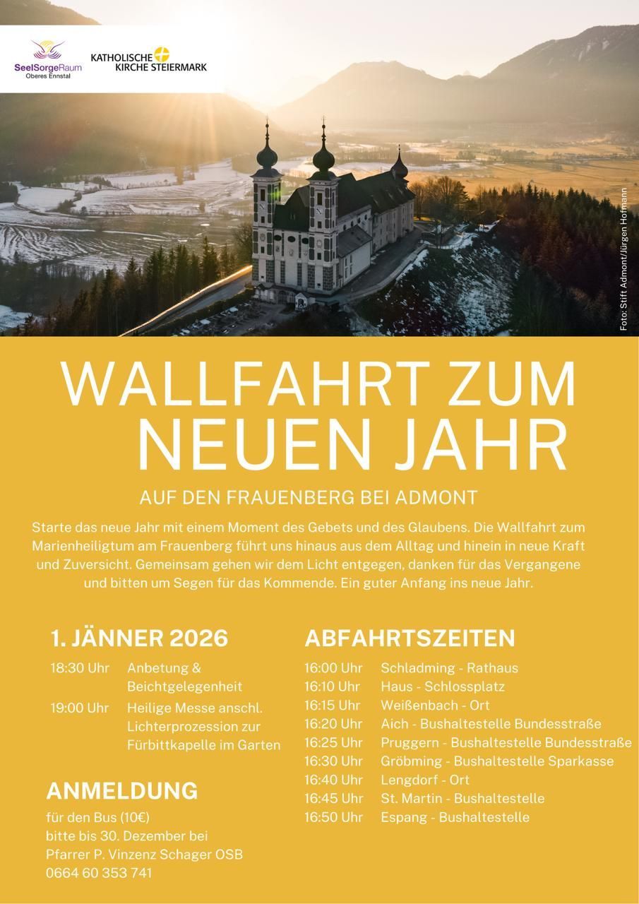 Plakat für eine Neujahrswallfahrt zum Frauenberg bei Admont. Es zeigt eine malerische Ansicht des Frauenbergs, einer Kirche mit goldenem Schimmer, umgeben von Bäumen und einer weiten Landschaft. Der Text ist in Deutsch, und es sind Daten und Zeiten aufgeführt.