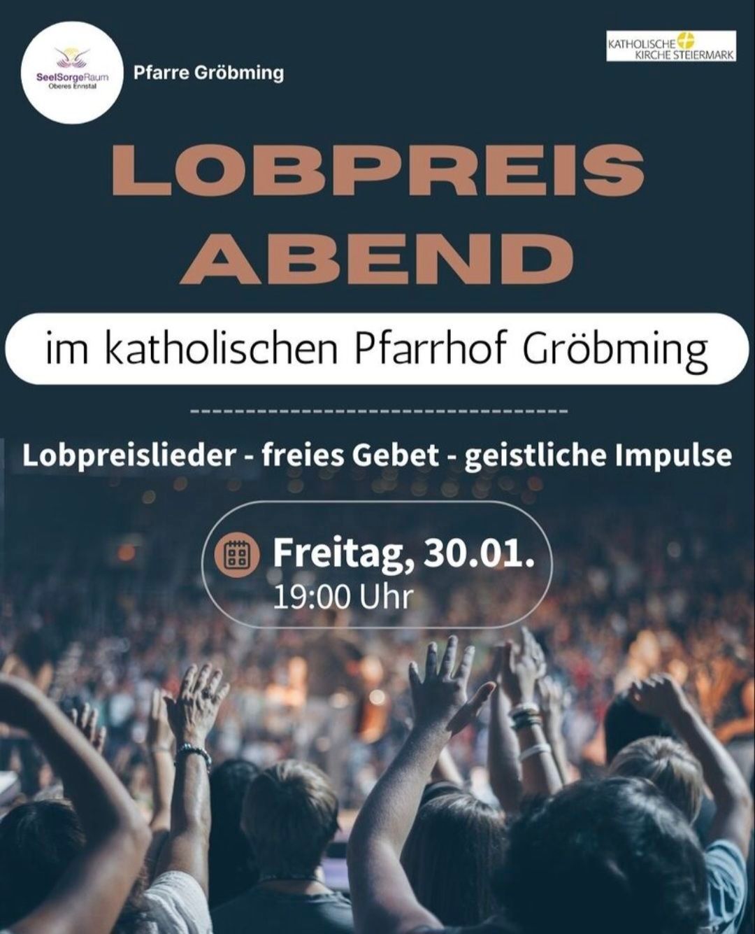 Plakat für eine kirchliche Veranstaltung, den 'Lobpreis Abend', am Freitag, 30. Januar um 19:00 Uhr. Die Veranstaltung findet in der katholischen Pfarrkirche Gröbming statt.