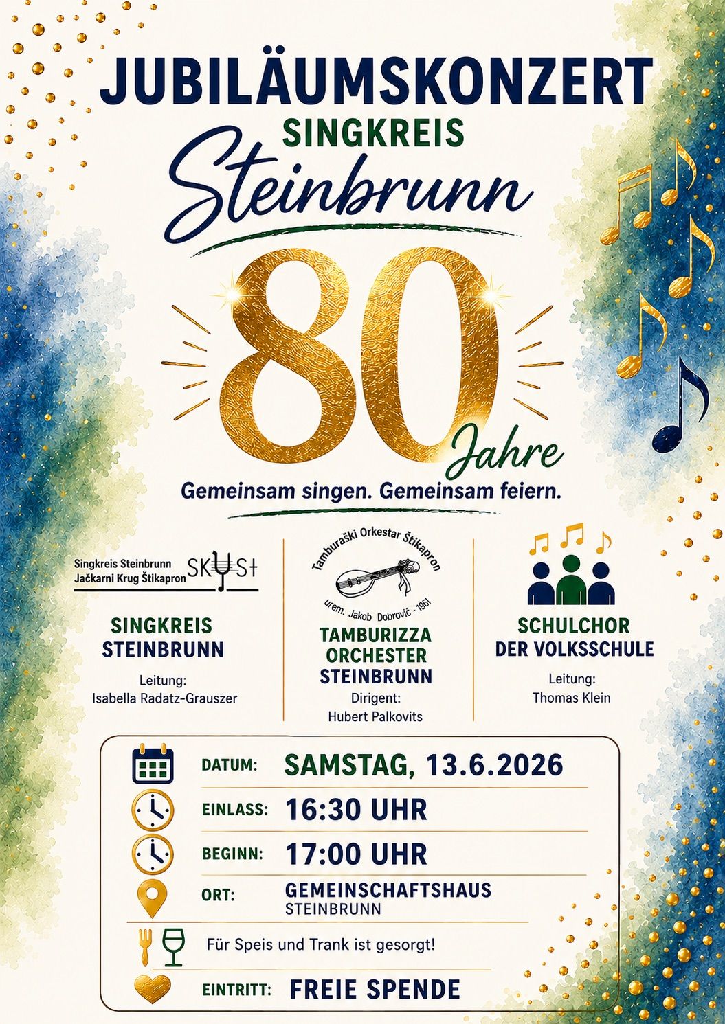 Poster for Steinbrunn's 80th anniversary celebration, featuring the choir and orchestra. Date: Saturday, June 13, 2026. Start: 16:30. Event: 17:00.