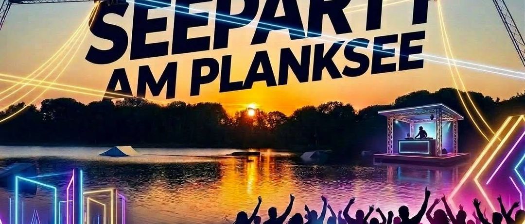 Ein Plakat für eine Seeparty am Plansee mit DJ, Fingerfood und Cocktails, geplant für den 25. Juli 2026, Beginn um 18 Uhr.