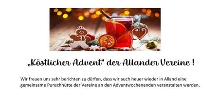 The Allander Association's 'Delicious Advent' will be held again this year in Alland. Join us in the Allander Community Park for punch, mulled wine, Jagatee, and many delicacies. The punch hut will be open from the following Advent days.