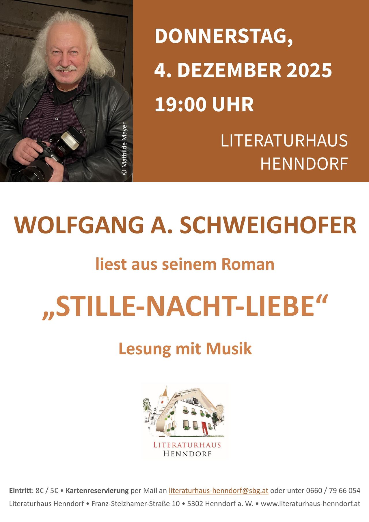 Wolfgang A. Schweighofer liest um 19:00 im Literaturhaus Henndorf aus seinem Roman 'Stille-Nacht-Liebe' mit Musikbegleitung.