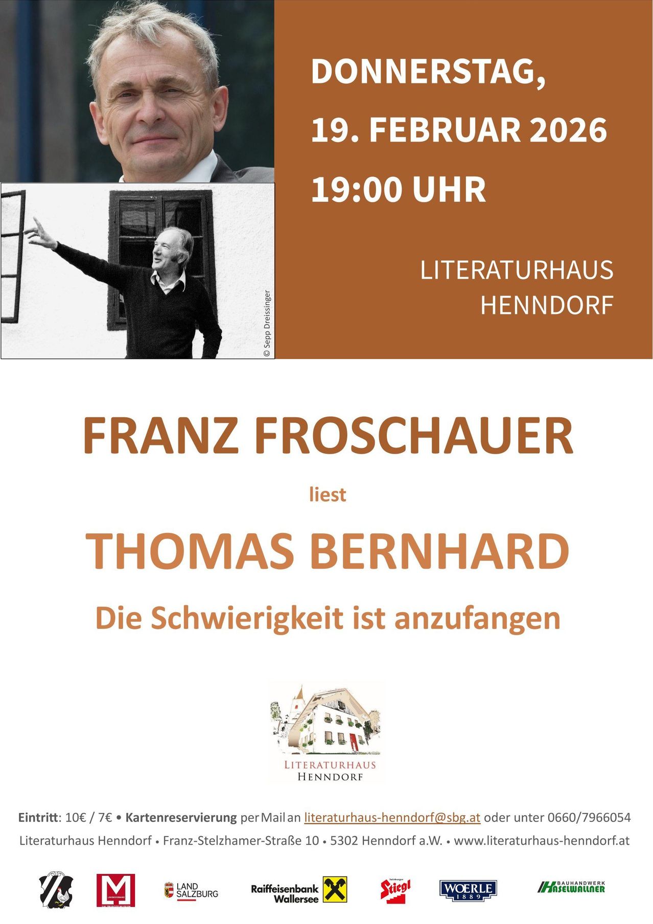 Ein Plakat zeigt Franz Froschauer bei der Lesung von Thomas Bernhards 'Die Schwierigkeit ist anzufangen'. Die Veranstaltung findet im Literaturhaus Henndorf statt, am 19. Februar 2020, um 19:00 Uhr.