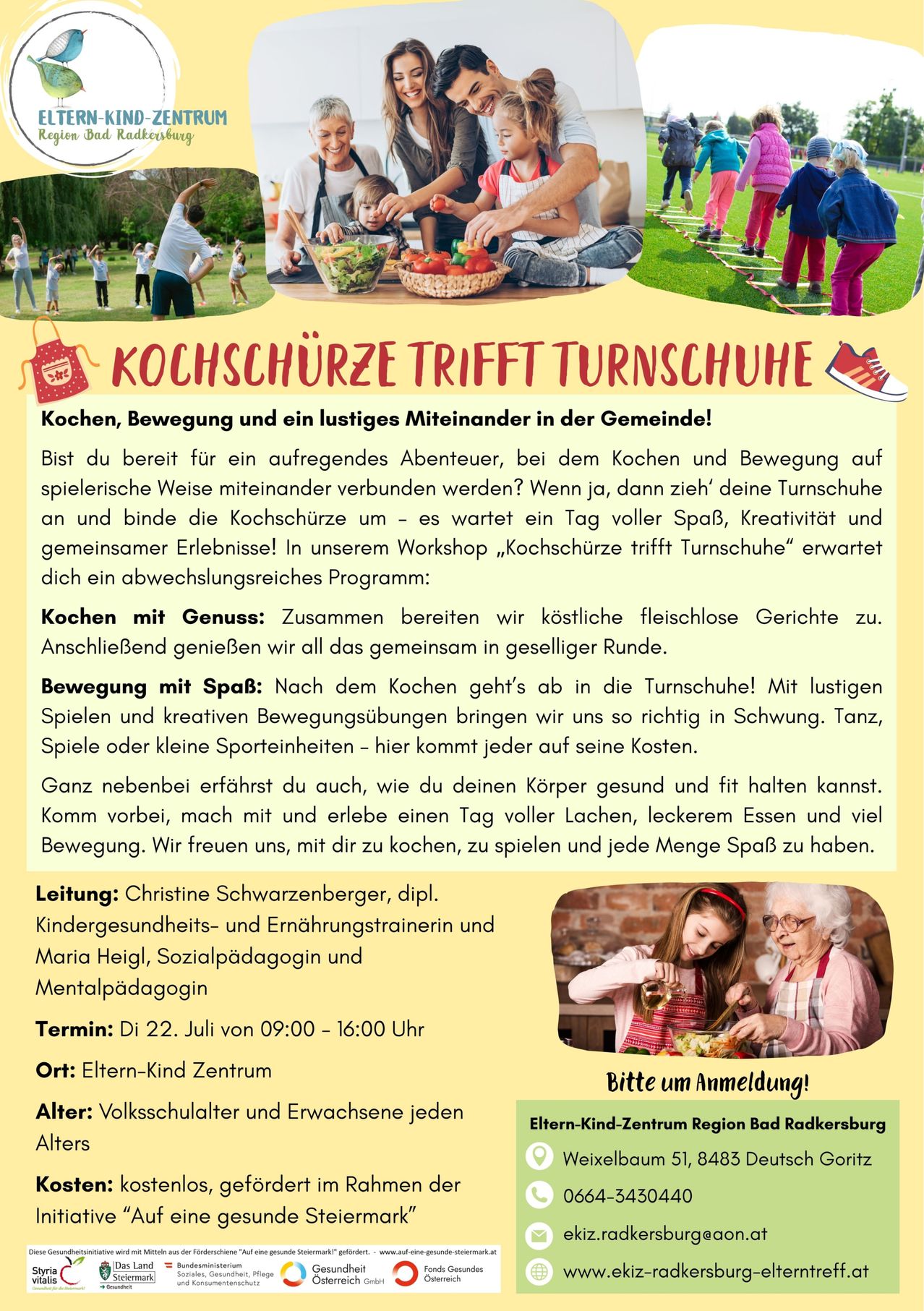 Ein Flyer bewirbt ein Koch- und Bewegungsworkshop für Kinder und Erwachsene. Es verspricht einen spaßigen Tag voller Lachen, leckerem Essen und viel Bewegung. Aktivitäten umfassen gemeinsames Kochen, Spielen und Lernen über gesunde Ernährung. Geleitet von Christine und Maria, findet der Workshop am 22. Juli von 9:00 bis 16:00 Uhr im Eltern-Kind-Zentrum statt. Anmeldung erforderlich.