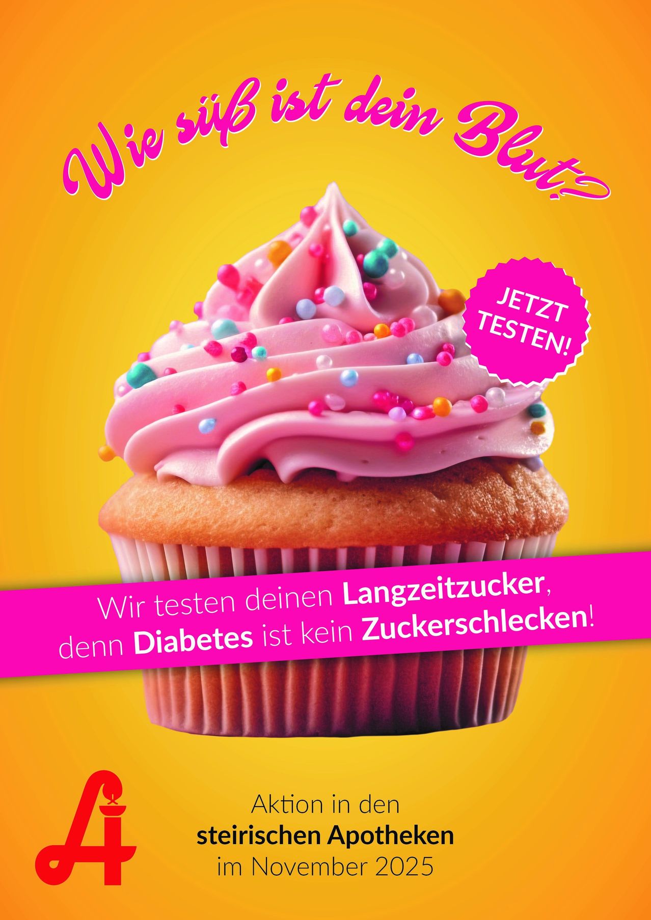 Ein Poster mit einem rosa Cupcake mit rosa Frosting und bunten Streuseln. Der Text sagt 'Teste deinen Langzeitzucker, denn Diabetes ist kein Zuckerschock!' in Deutsch.