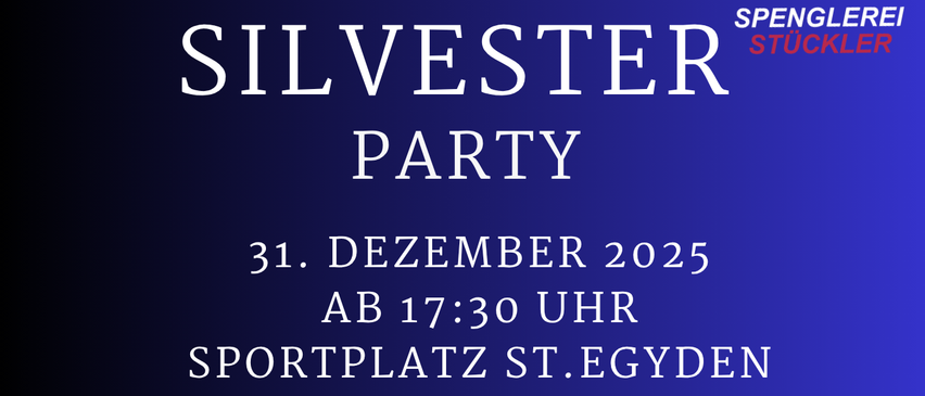 Veranstaltung am 31. Dezember 2025 um 17:30 auf dem Sportplatz St. Egyden. Es beinhaltet Kindersilvester, Kleine Feuerwerke und eine Party mit Legenden.