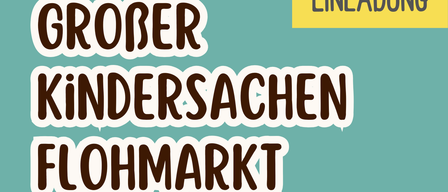 Eine Werbung für den Kindersachen Flohmarkt, eine Garagenverkaufsveranstaltung für Kindersachen. Es findet am Samstag, den 17. Oktober 2026, von 7:00 Uhr bis 12:00 Uhr im Gemeindezentrum St. Egyden statt. Die Veranstaltung umfasst etwa 80 Verkaufsstände sowohl drinnen als auch draußen.