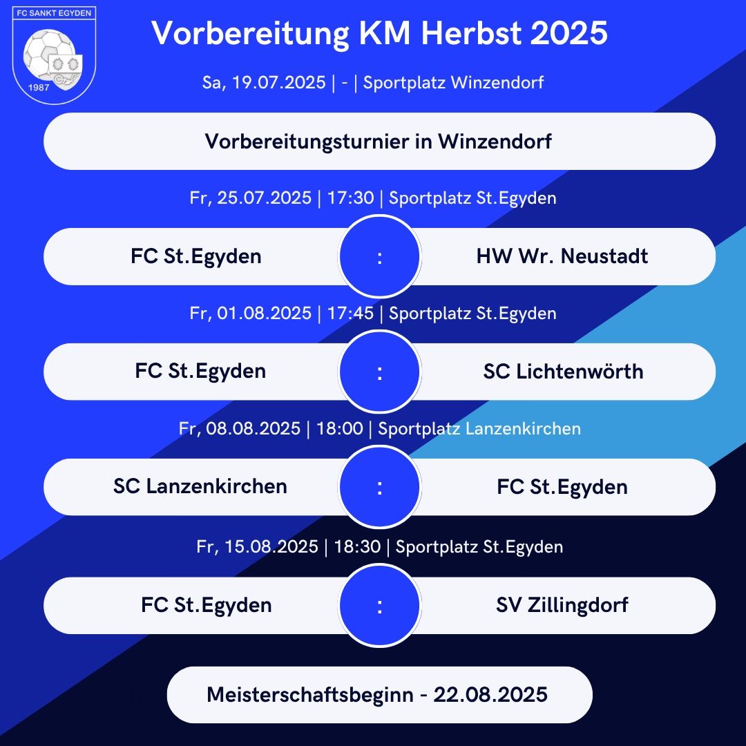 Das Bild ist ein Zeitplan für die Vorbereitungsspiele von FC Sankt Egiden in der Herbstsaison 2025. Die Spiele sind mit Datum, Uhrzeit und Orten aufgelistet. Die Saison beginnt am 22. August 2025.