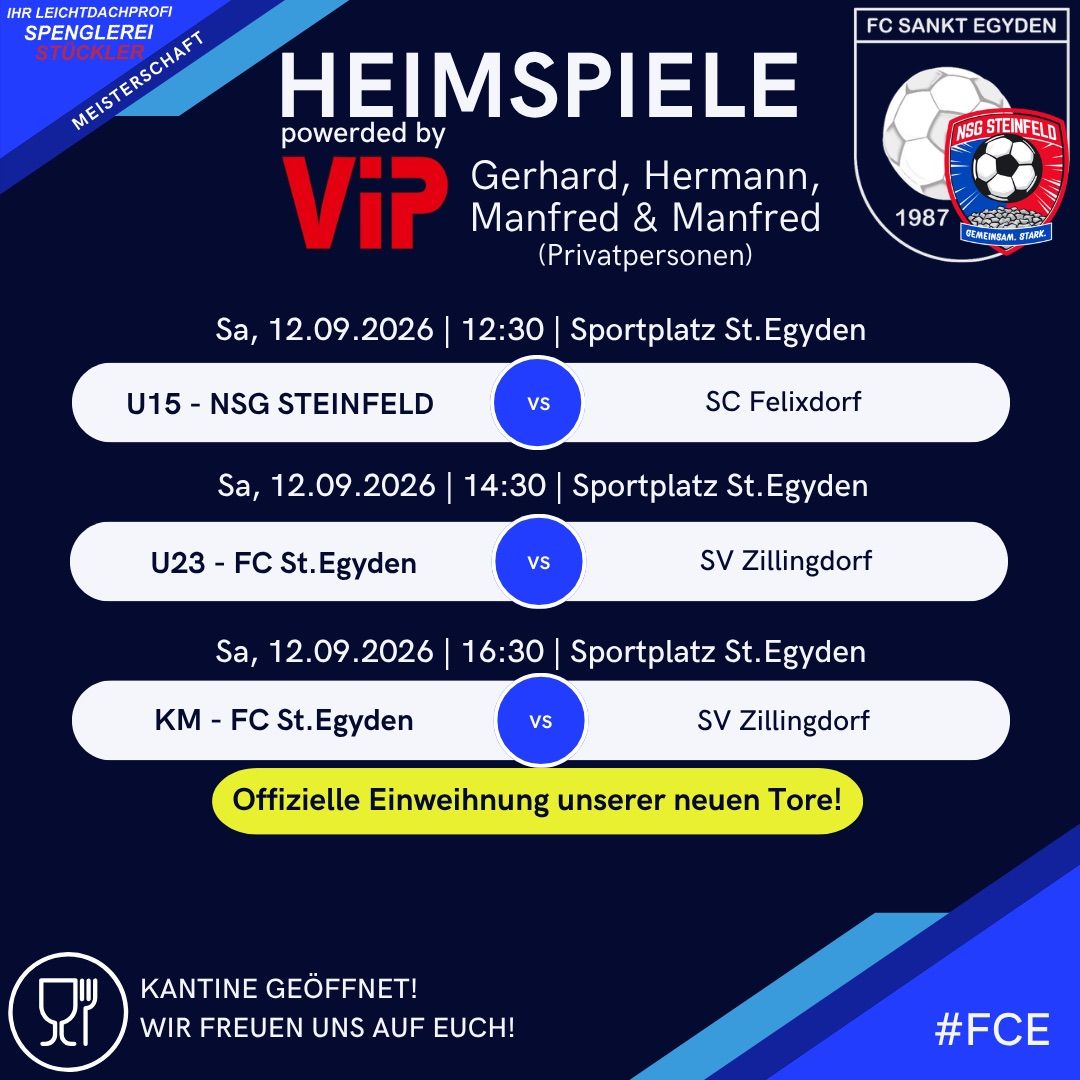A poster for home games of FC Sankt Egyden, featuring a soccer ball and match schedule for September 12, 2026. Matches include U15, U23, and KM categories. The poster also announces the opening of the canteen.
