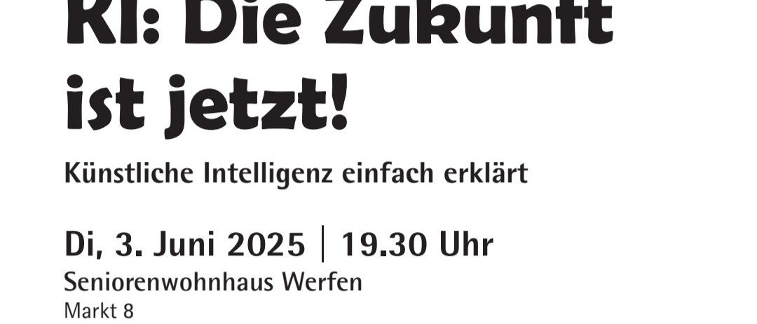 Maximilian Wagner, E-Learning-Entwickler und KI & VR-Experte, hält am 3. und 5. Juni 2025 im Seniorenwohnhaus Werfen und Dorfwerfen Vorträge über künstliche Intelligenz.