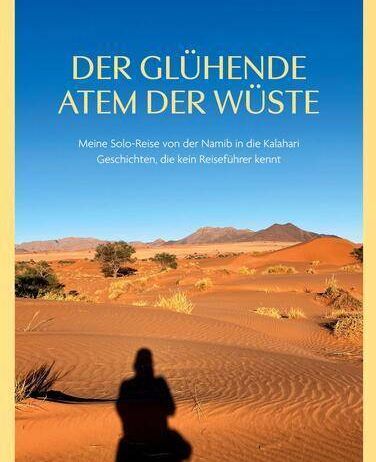 Ein Buchcover für 'Der Glühende Atem der Wüste' von Margit Nohrer, das eine Silhouette einer Person vor einer Wüstenlandschaft zeigt.