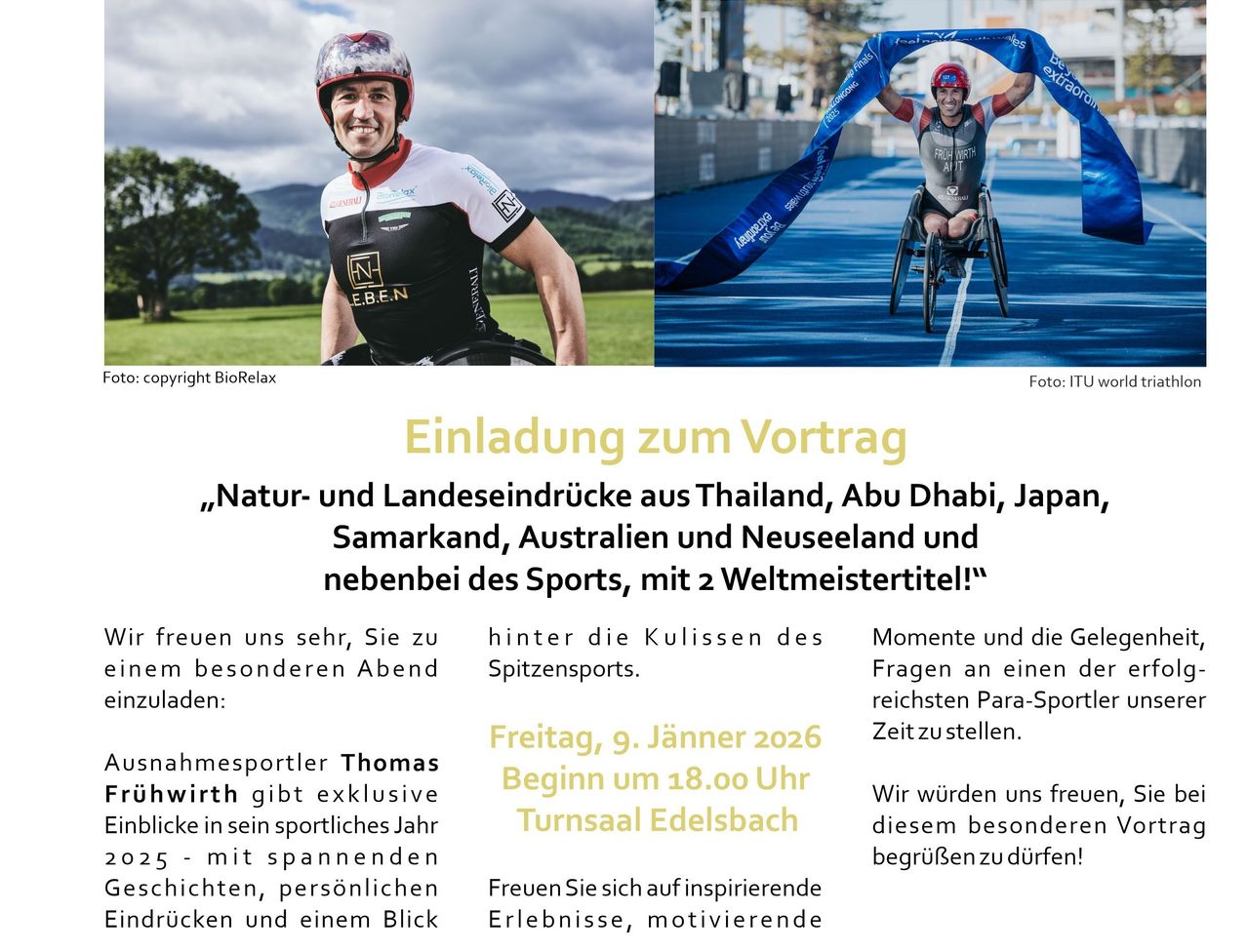 Zwei Bilder zeigen einen Mann in einem Rennanzug und Helm. Er posiert in der Natur und dann in einem Rollstuhl, wo er ein blaues Band hält. Das Bild enthält einen Textüberlagerung, der zu einem Vortrag mit Landschaftsansichten und Sporteinblicken einlädt.