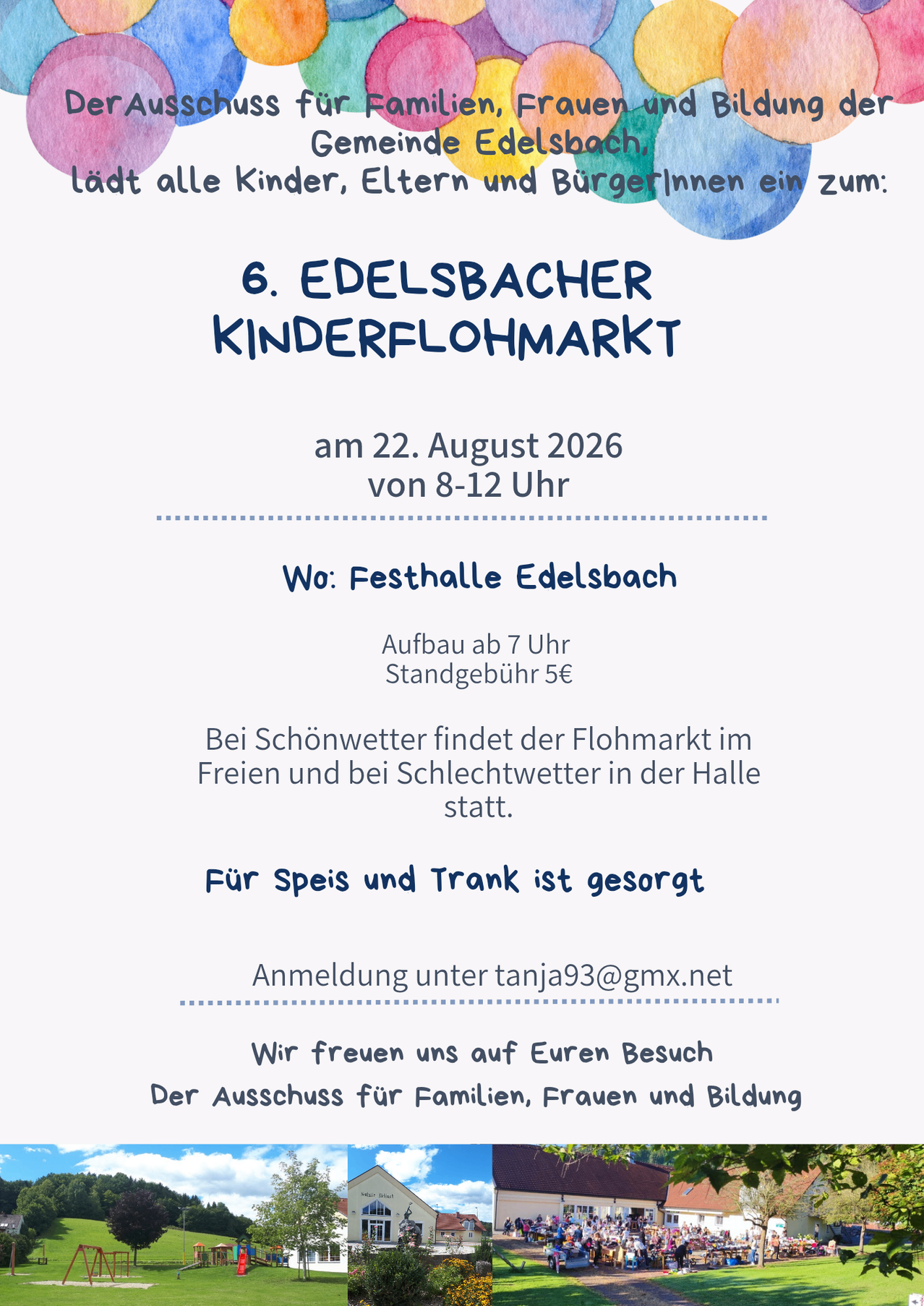 The 6th Edelsbacher Children's Flea Market is on August 22, 2026, from 8-12 AM. Location: Festhalle Edelsbach. Setup from 7 AM, fee 5€. Market in open area or hall depending on weather. Food and drinks provided. Contact: tanja93@gmx.net. Families, women, and educational institutions welcome.