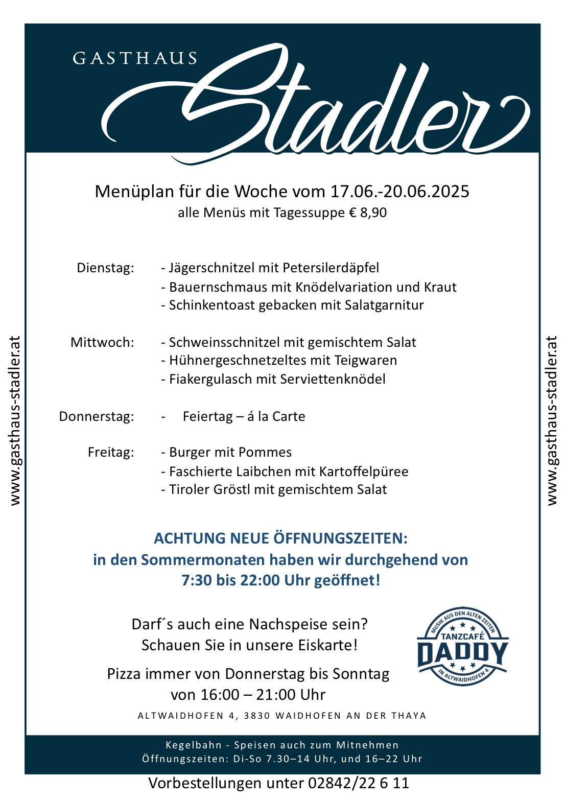 Menüplan für die Woche vom 17.06.-20.06.2025. Alle Menüs mit Tagessuppe €8,90. Tägliches Menü umfasst Wildmedaillons, Bauernkäse und verschiedene andere Gerichte. Freitag hat einen Burger mit Pommes. Neue Öffnungszeiten von 7:30 bis 22:00 Uhr.