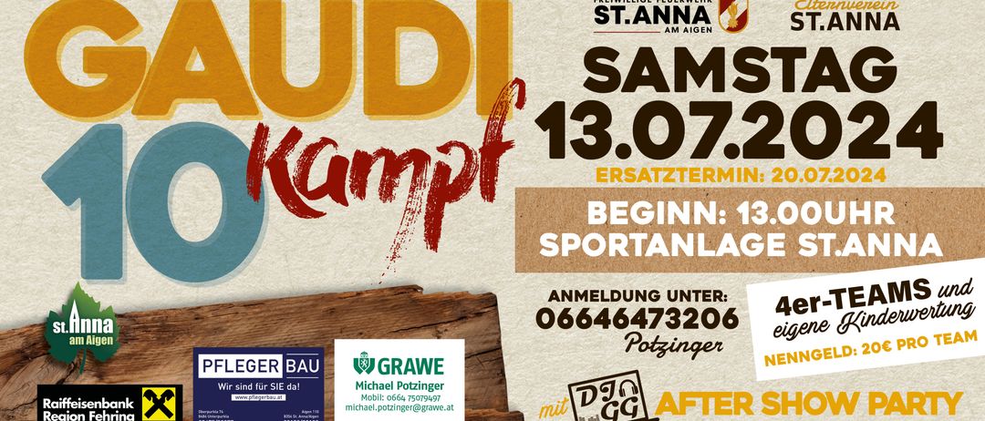 Plakat für eine Sportveranstaltung am 13. Juli. Zeigt das Wort 'kampf' in großen roten Buchstaben. In der oberen rechten Ecke befindet sich ein Logo für 'Freiwillige Feuerwehr St. Anna am Aigen'. Die Veranstaltung beginnt um 13:00 Uhr. Kontaktnummer: 06646473206. Links befindet sich ein Holzbrett.