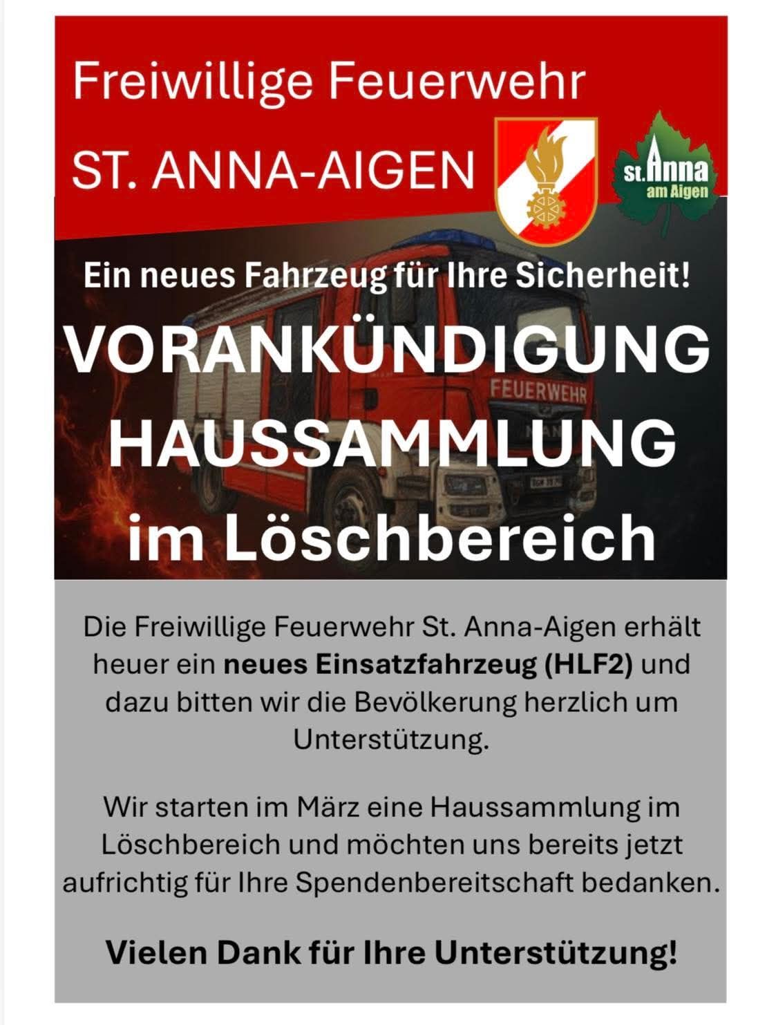 Ein Plakat der Freiwilligen Feuerwehr St. Anna-Aigen kündigt eine Haussammlung für ein neues Einsatzfahrzeug an. Es zeigt einen Feuerwehrwagen und bittet um Unterstützung der Bevölkerung.