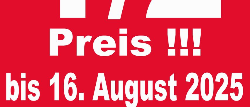 Roter Plakat mit großen weißen Zahlen 1/2, Text 'Preis !!!' und 'bis 16. August 2025'. Darunter ein Haftungsausschluss für bestimmte Produkte. Unten steht 'Schuh & Sport'.