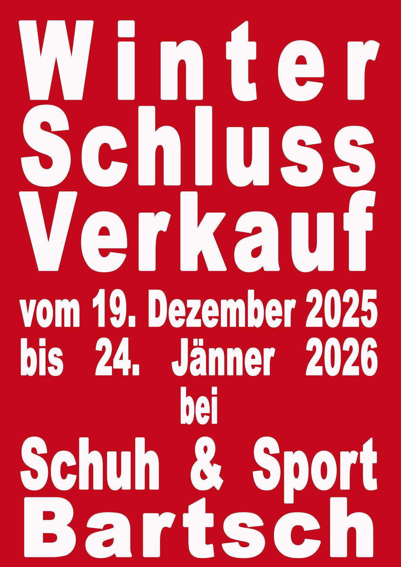 Ein roter Plakat kündigt einen Winterschlussverkauf an, der vom 19. Dezember 2025 bis zum 24. Januar 2026 bei Schuh & Sport stattfindet.
