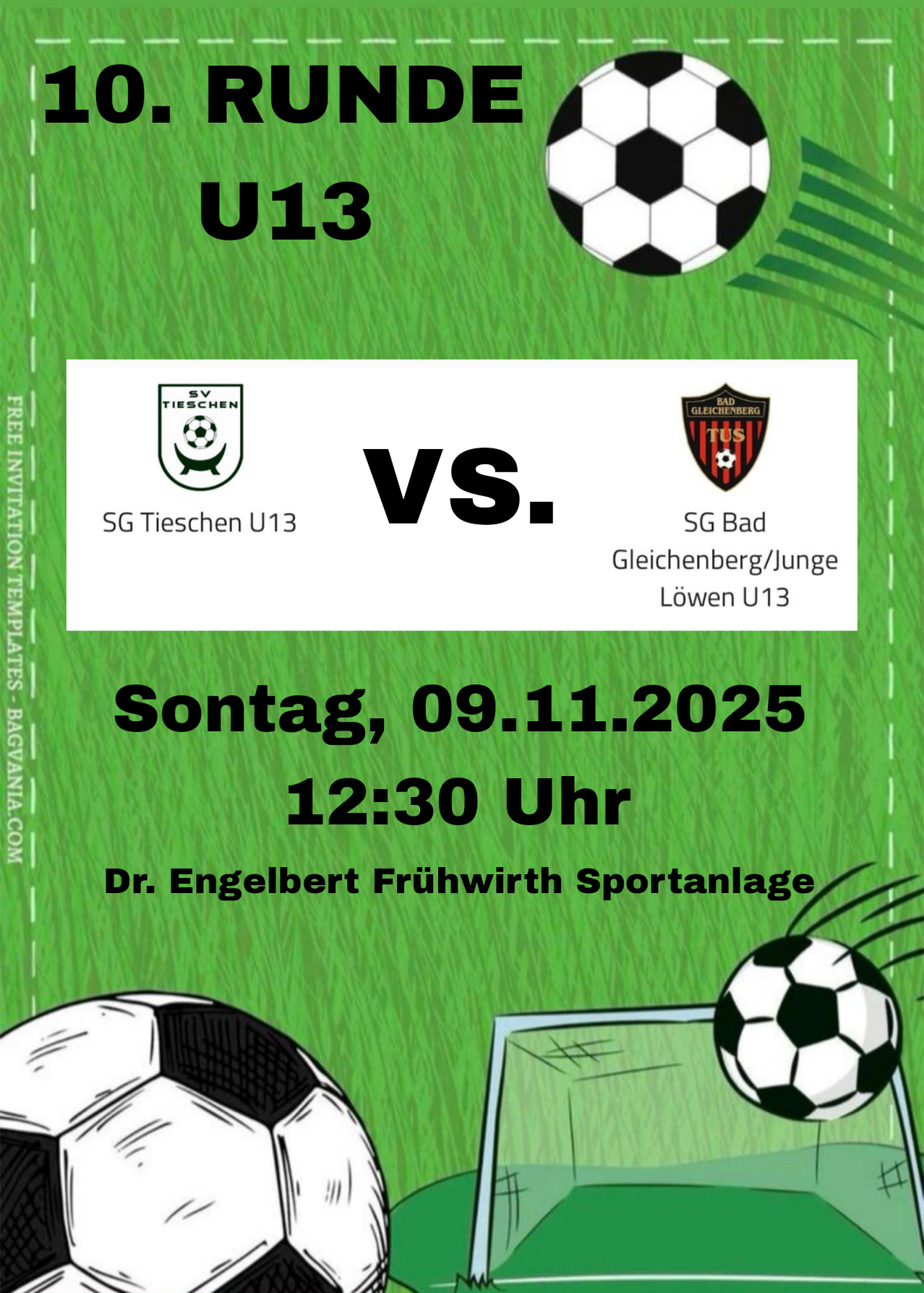 Ein Plakat für ein Fußballspiel zwischen SG Tiessen U13 und SG Bad Gleichenberg/Junge Löwen U13. Datum: Sonntag, 09.11.2025, Zeit: 12:30 Uhr. Ort: Dr. Engelbert Frühwirth Sportanlage.