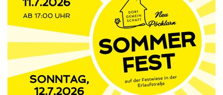 Plakat für ein Sommerfest am 12.7.2026 um 11:00 Uhr im Dorf Neu Pöchlarn. Beginn um 17:00 Uhr.