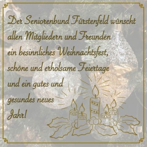 Eine festliche Grußkarte mit goldenem Rand, Weihnachtsbaumhintergrund und Wünschen für ein bedeutungsvolles Weihnachtsfest, fröhliche Feiertage und ein gesundes neues Jahr vom Seniorenbund Fürstenfeld.