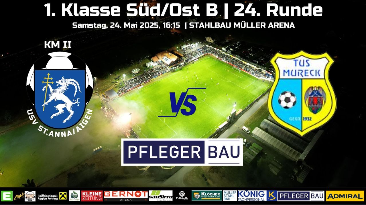 Ein Fußballspiel ist für den 24. Mai 2025 um 16:15 in der Stahlbau Müller Arena angesetzt. Das Feld ist von einer großen Menge umgeben. Die Teams werden durch ihre Logos repräsentiert.