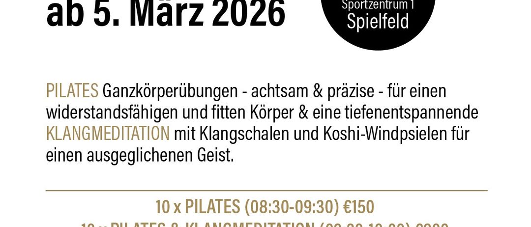Plakat für Pilates und Klangmeditation donnerstags ab 5. März 2026. Haus für Musik und Kultur. Beinhaltet Pilates Ganzkörperübungen und Klangmeditation mit Klangschalen und Gongs.