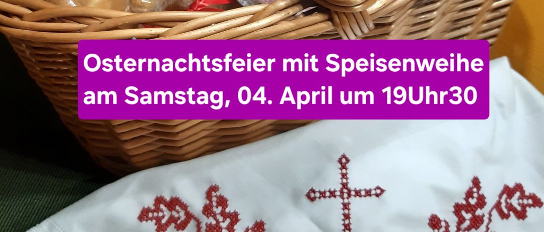 Ein Korb mit Osterspeisen und ein Kreuz auf einem weißen Tuch. Veranstaltung am 4. April um 19:30 Uhr.