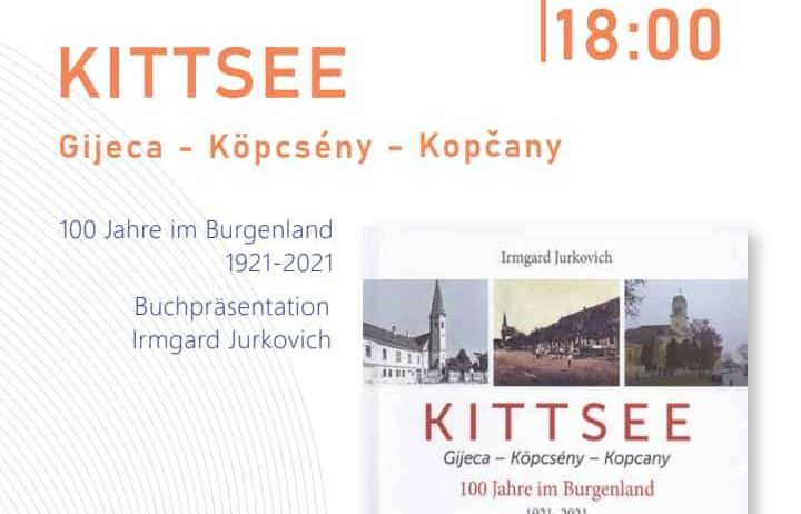Plakat für eine Buchpräsentation in Kittsee mit einer Collage historischer Fotos und dem Titel 'KITTSEE Gijeca - Köpcsény - Kopčany'. Datum und Uhrzeit der Veranstaltung sind ebenfalls angegeben.
