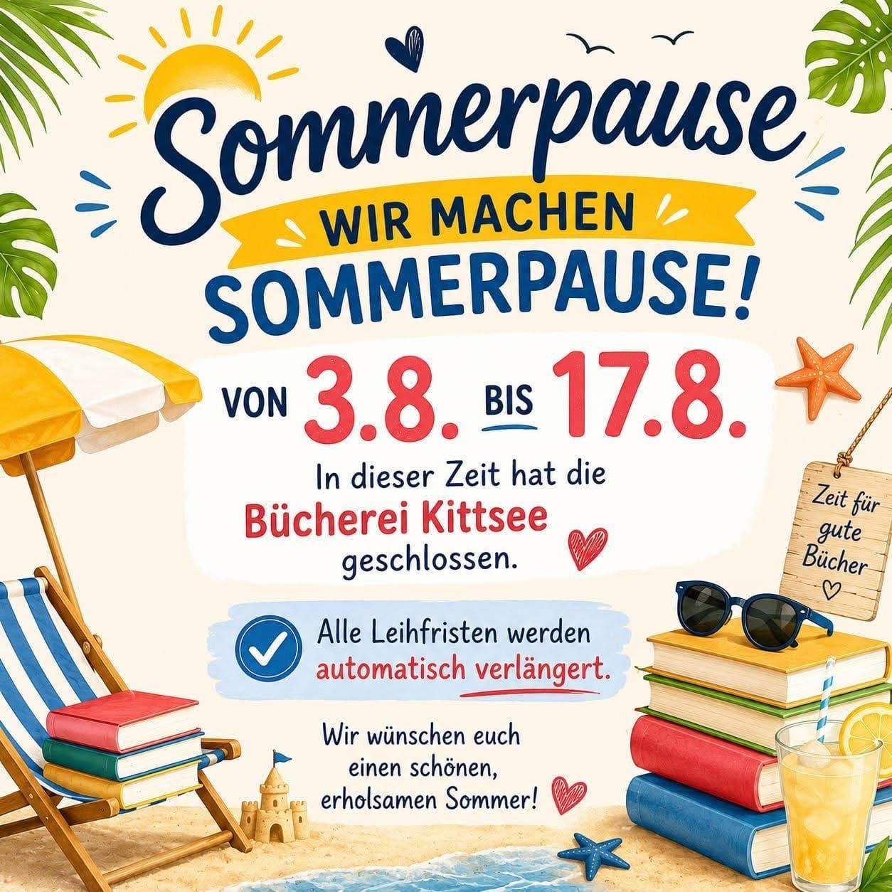 Ein Plakat, das eine Sommerpause für eine Buchhandlung ankündigt, zeigt eine Strandszene mit Büchern, einem Sonnenschirm und einem Glas Limonade. Der Text lautet 'Sommerpause' und 'Wir machen Sommerpause!' mit den Daten vom 3. August bis 17. August.