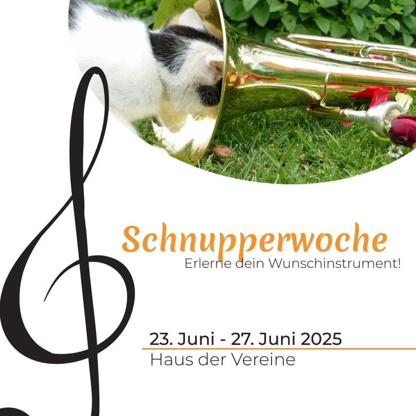 Eine Katze erkundet eine Trompete auf Gras mit einem Musiknotensymbol. Der Plakat bewirbt Schnupperwoche, eine Woche zum Erlernen von Musikinstrumenten, vom 23. Juni bis 27. Juni 2025 im Haus der Vereine.