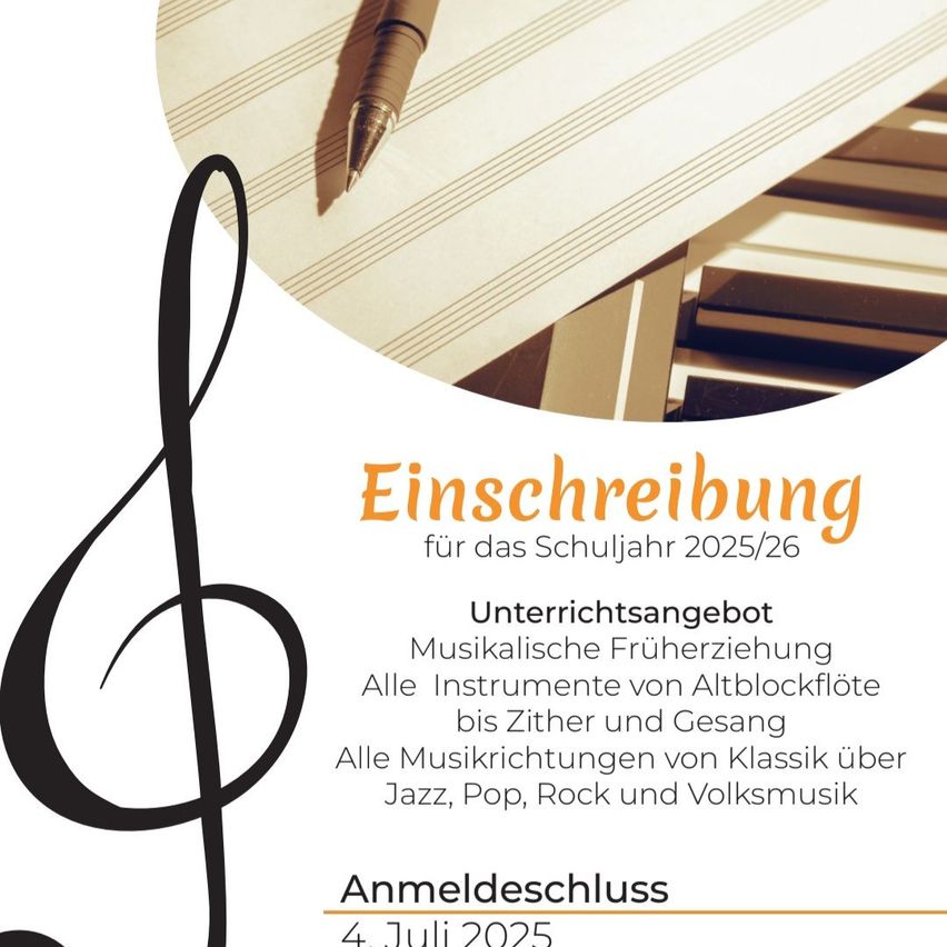 Eine Anzeige für ein schulisches Musikprogramm für das Schuljahr 2025/26. Bietet musikalische Früherziehung für alle Instrumente von der Altblockflöte bis zur Zither und Gesang. Deckt alle Musikrichtungen von Klassik über Jazz, Pop, Rock und Volksmusik ab. Anmeldeschluss am 4. Juli 2025.