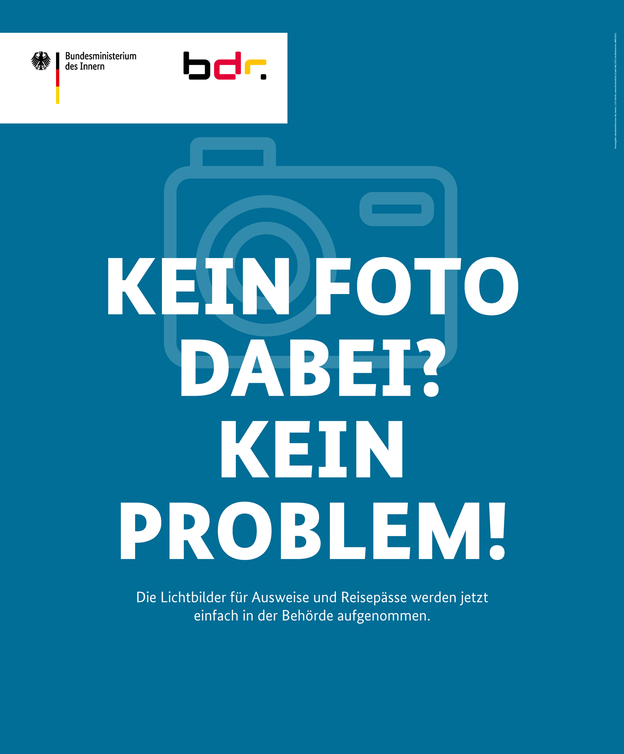 Auf einem blauen Hintergrund befindet sich ein Kamera-Icon und großer weißer Text, der 'KEIN FOTO DABEI? KEIN PROBLEM!' lautet. Darunter steht in kleineren Buchstaben, dass Lichtbilder für Ausweise und Reisepässe jetzt einfach in der Behörde aufgenommen werden.