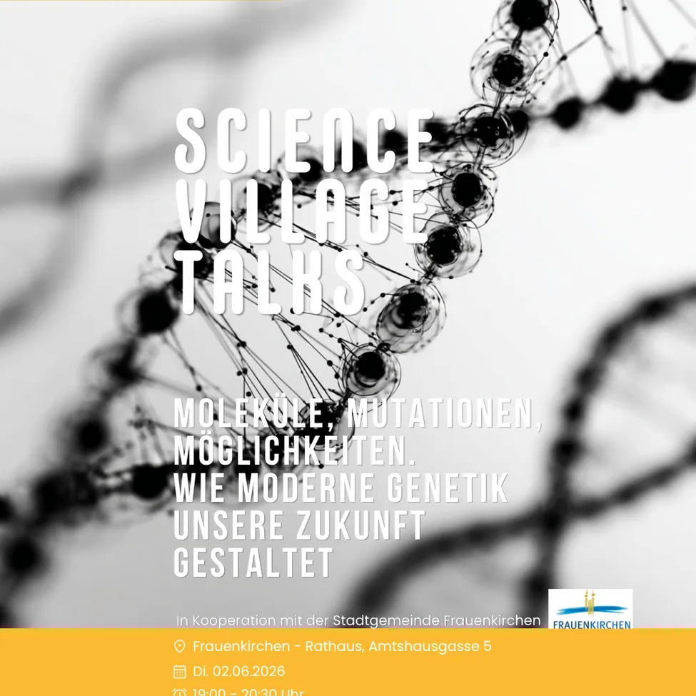 Ein Science Village Talk über Moleküle, Mutationen und Möglichkeiten. Wie moderne Genetik unsere Zukunft gestaltet.