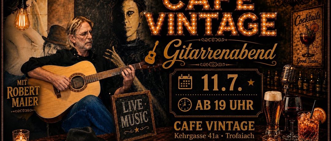 Vintage Café-Poster mit einem Mann, der Gitarre spielt. Live-Musik am 11. Juli, ab 19 Uhr. Ort: Kehrgasse 41a, Trofaiach.