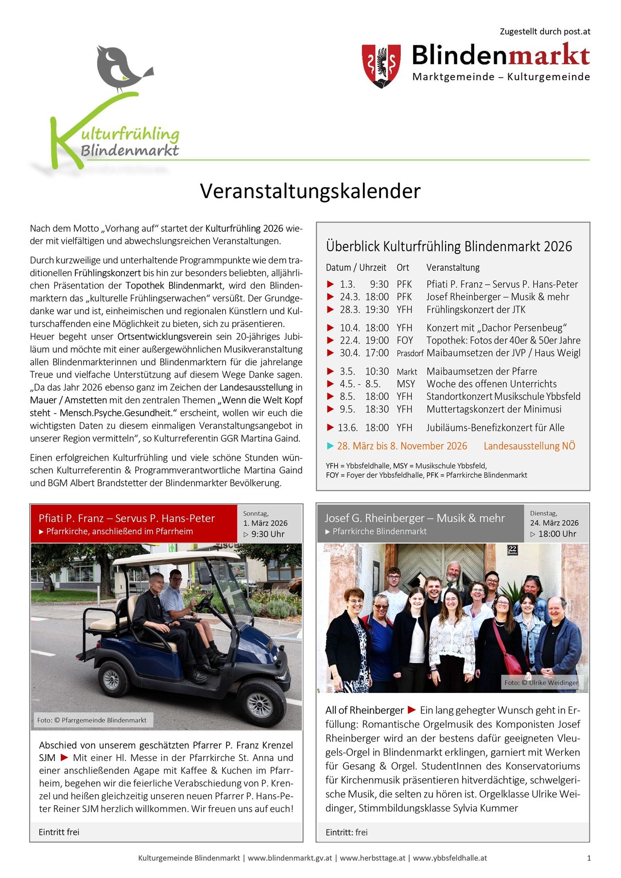 Veranstaltungskalender für kulturellen Genuss am Blindenmarkt 2026. Das Jahr 2026 bietet eine Vielzahl von Veranstaltungen, darunter Konzerte und Ausstellungen. Zu den Höhepunkten zählen ein Frühlingskonzert, ein Open-Air-Konzert und ein Jubiläumskonzert. Der Kalender umfasst den Zeitraum von März bis November.