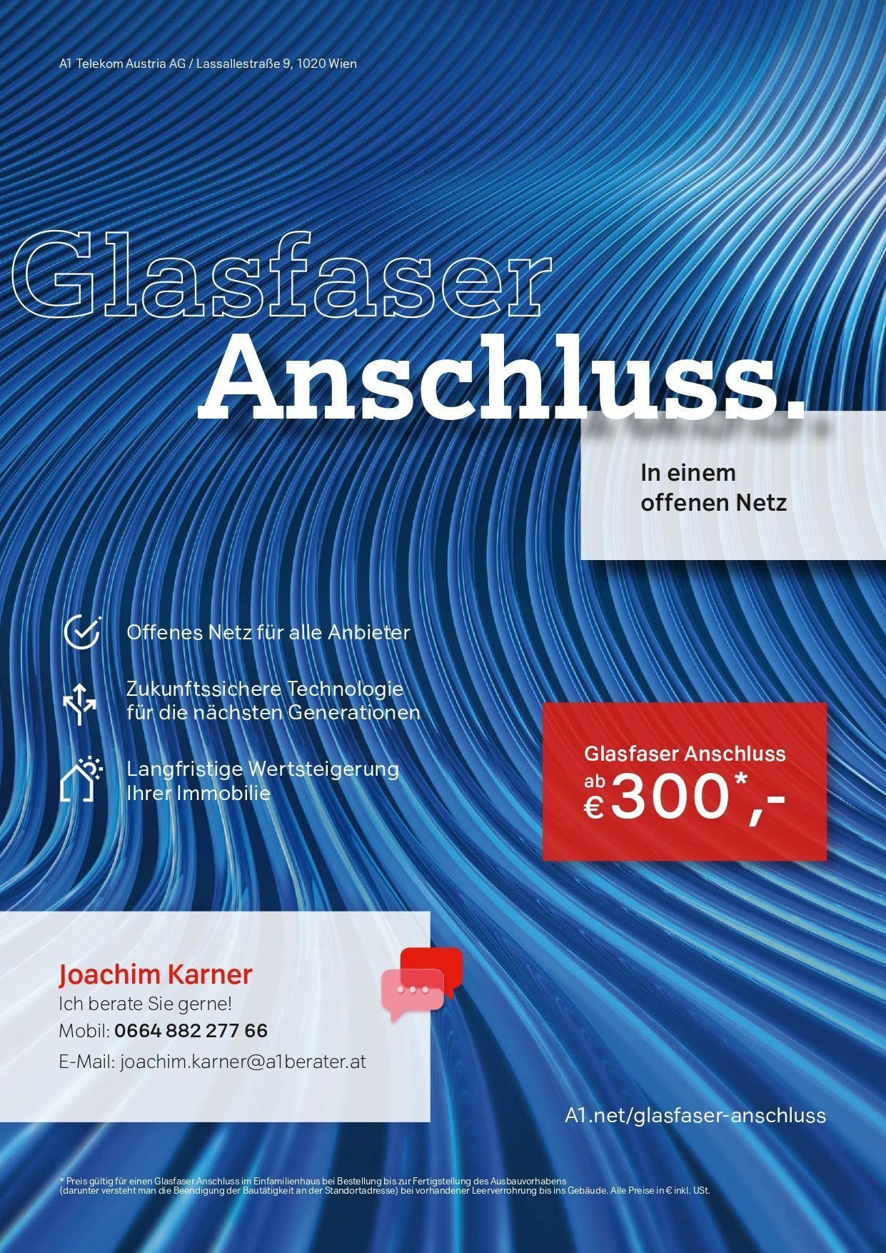 Eine Anzeige für Glasfaser Anschluss zeigt ein blaues Wellenmuster, das ein offenes Netz, zukunftssichere Technologie und langfristigen Wert für Immobilien bietet. Der Preis beträgt €300. Kontaktieren Sie Joachim Karner für Beratung.