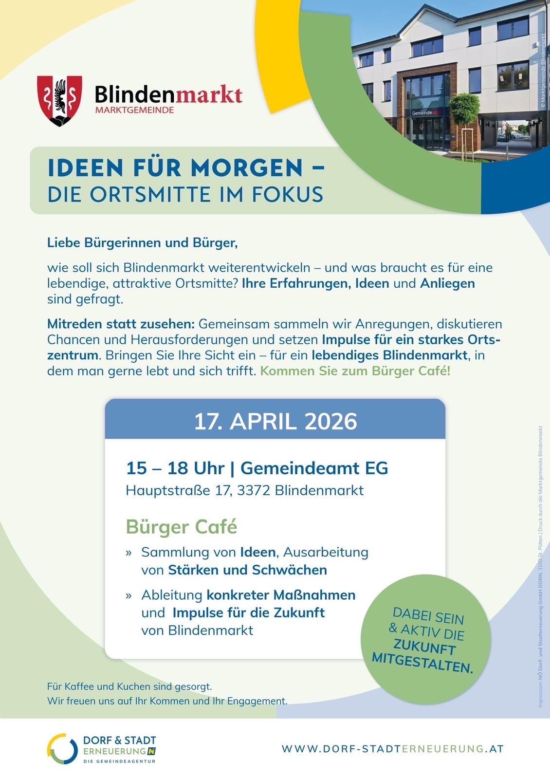 Ein Plakat für 'Ideen für Morgen - Die Ortsmitte im Fokus', das Bürger einlädt, Ideen für das Blindenmarkt-Gemeindezentrum zu diskutieren und vorzuschlagen. Geplant für den 17. April 2026, von 15 bis 18 Uhr im EG-Gemeindeamt.