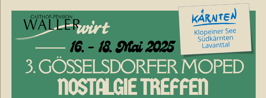 Plakat für das 3. Gösselsdorfer Moped-Nostalgietreffen vom 16. bis 18. Mai 2025 am Kloepeiner See in Südkärnten, Lavanttal.