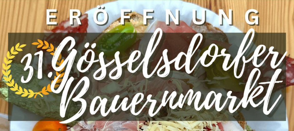 Eine Nahaufnahme eines Sandwiches mit verschiedenen Belägen, einschließlich Käse, Gurken und Fleisch, mit einem hölzernen Hintergrund und Textüberlagerung, die 'Eröffnung 1. Gosselsdorle Bauernmark' lautet.