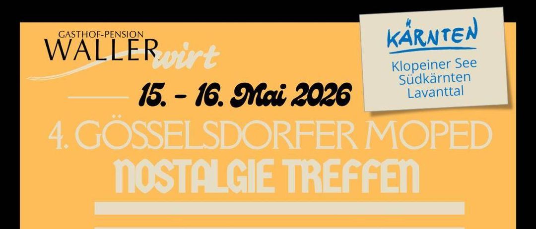 Plakat für Goesselsdorfer Moped Nostalgie Treffen. Veranstaltungsplan mit Freitags-, Samstags- und Sonntagsterminen, einschließlich spezifischer Zeiten für das Treffen und die Abfahrt. Zeigt ein Vintage-Moped-Bild.