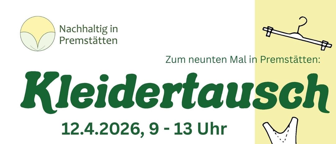 Werbeposter für einen Kleidertausch im Kultursaal Premstatten am 12. April 2026, von 9 bis 13 Uhr. Kleidung zu Hause sammeln, zum Event bringen, neue Stücke auswählen und mit anderen ins Gespräch kommen.