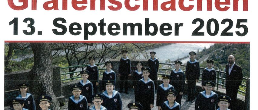 Ein Plakat bewirbt ein Konzert des 'Sangerknaben' Chors in Pfarrkirche Grafenschachen am 13. September 2025. Das Bild zeigt eine Gruppe junger Jungen in Uniformen vor einer malerischen Kulisse. Das erste Konzert ist für 16 Uhr angesetzt.