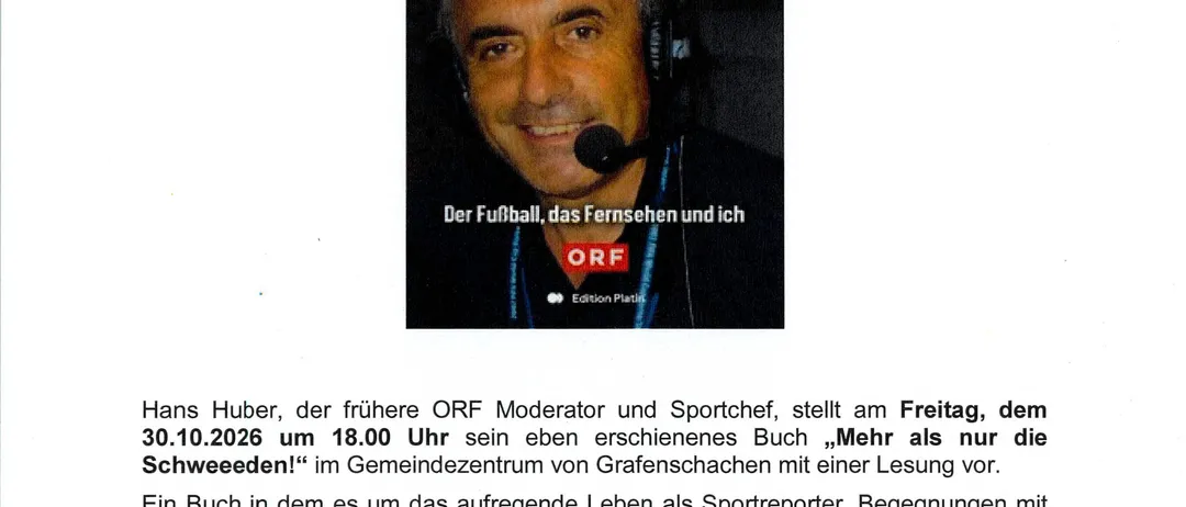 Ein Flugblatt für eine Buchlesung von Hans Huber, einem ehemaligen ORF-Moderator und Sportreporter, am 30.10.2026 um 18:00 Uhr im Gemeindezentrum von Grafenschachen.