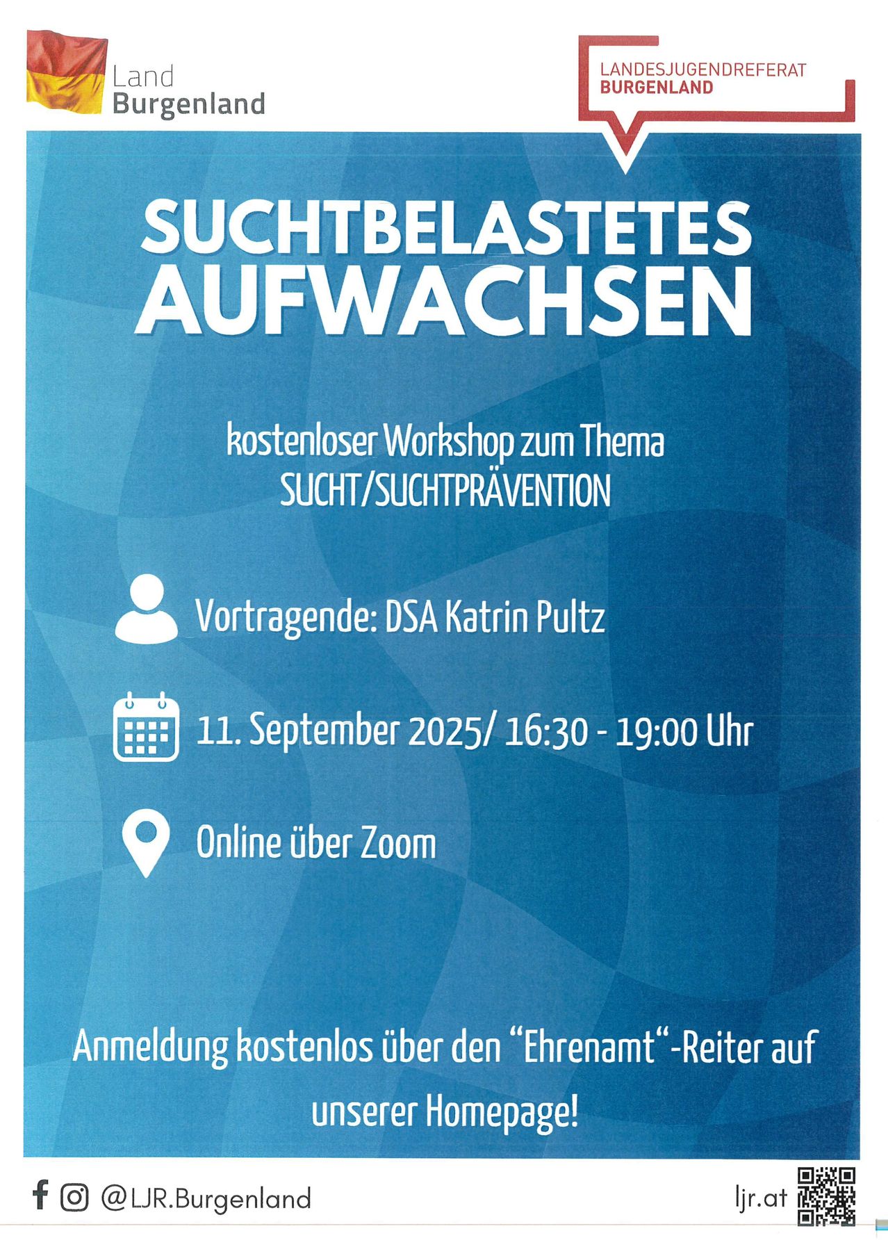 Ein Poster bewirbt einen kostenlosen Workshop zum Thema Sucht/Suchtprävention. Die Veranstaltung findet online über Zoom am 11. September 2025 von 16:30 bis 19:00 Uhr statt. Der Referent ist DSA Katrin Pultz. Die Anmeldung ist kostenlos über den Ehrenamt Reiter.